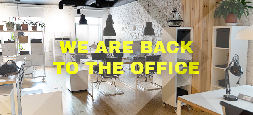 we are back to the office