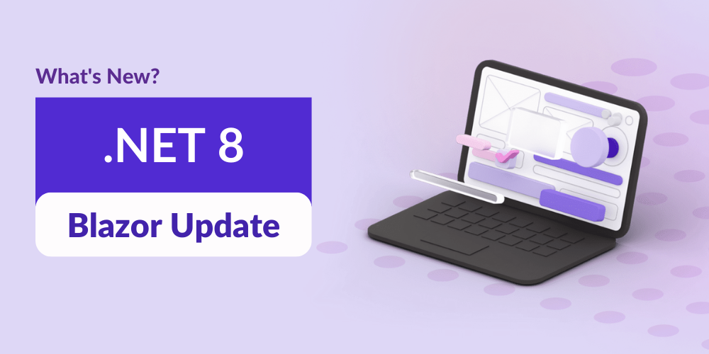 What's new in dotNET 8 Blazor Update