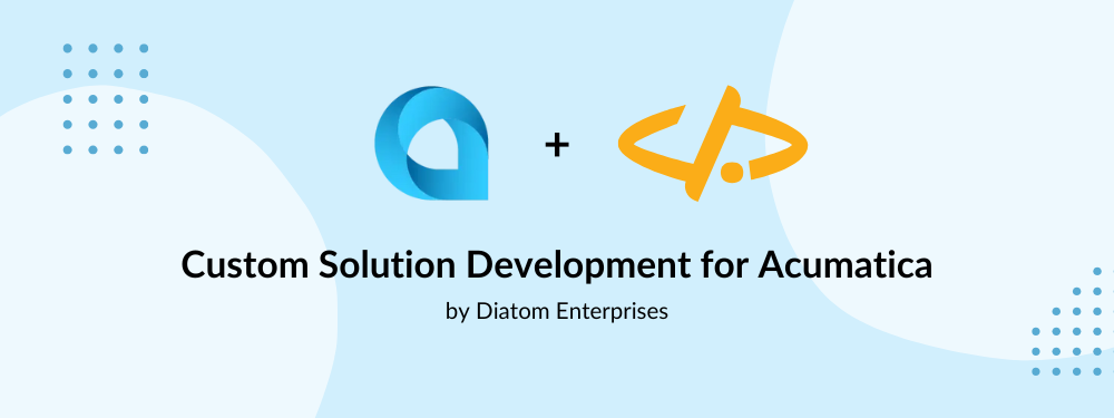 Custom solution development for acumatica
