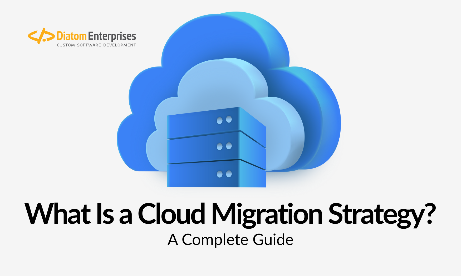 what is cloud migration strategy a complete guide