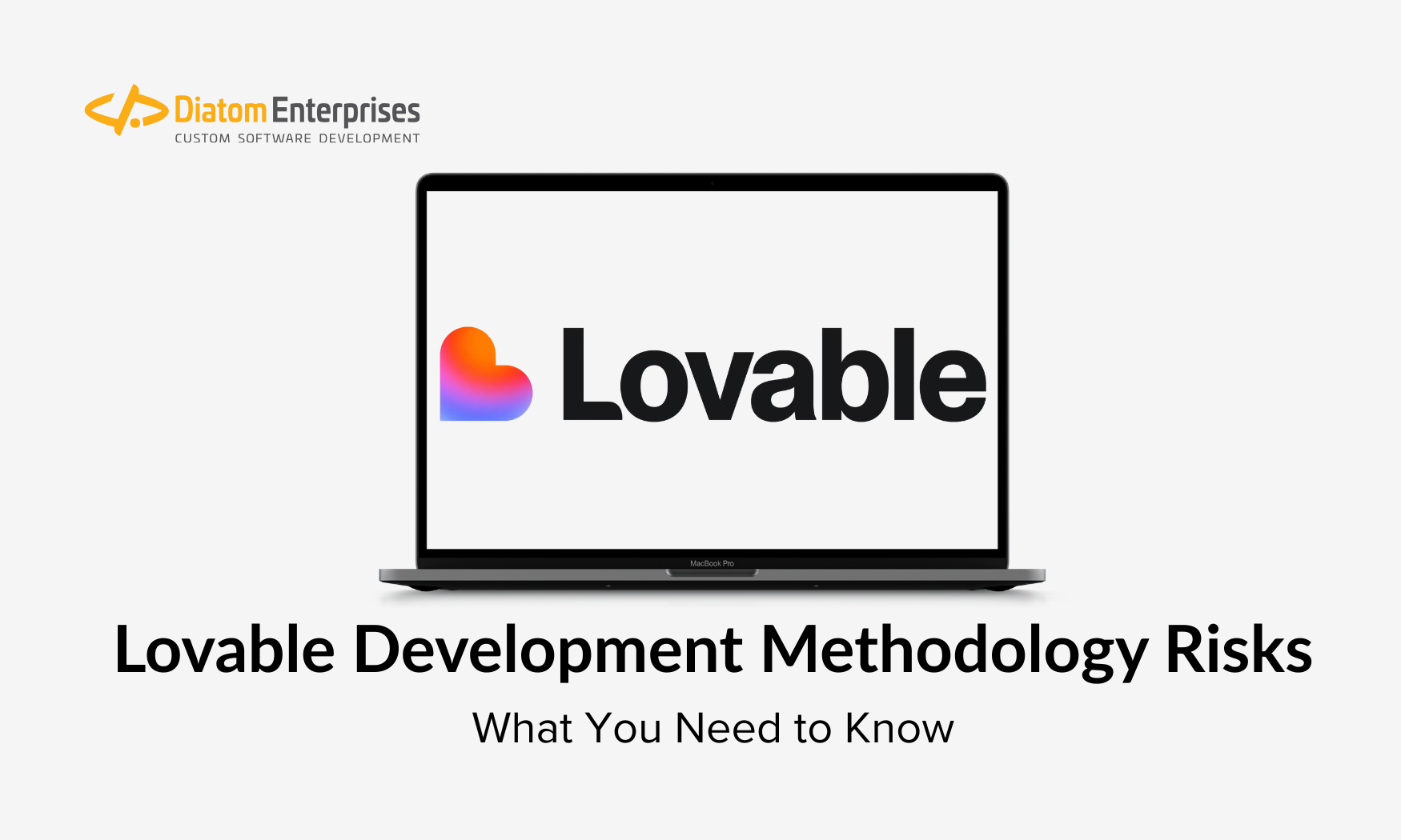 Lovable Development Methodology Risks: What You Need to Know
